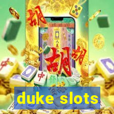 duke slots